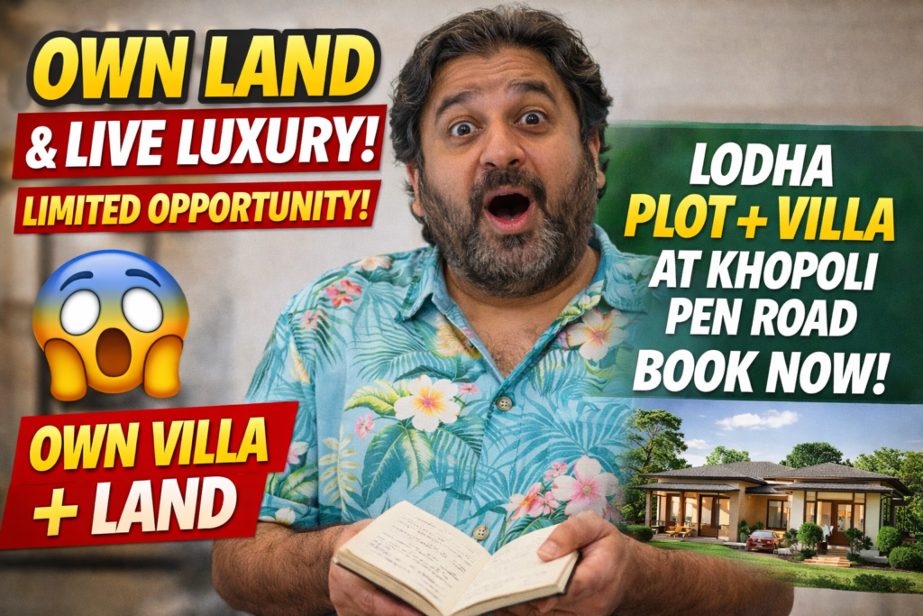 Your Private Villa. Your Own Plot. Lodha Khopoli Pen Road Awaits.