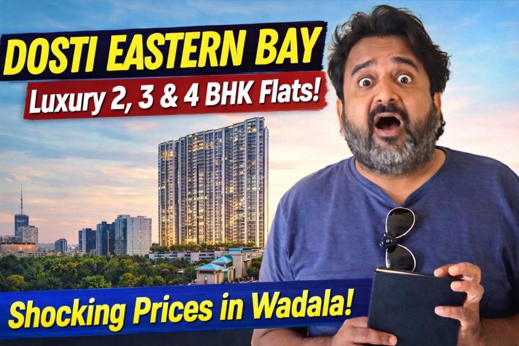 Dosti Eastern Bay 2, 3 & 4 BHK Configuration Flats and Premium Apartments in Wadala Mumbai